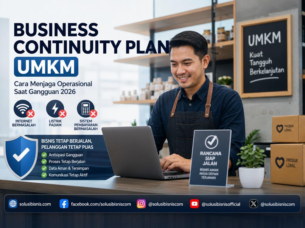 Business Continuity Plan UMKM: Cara Menjaga Operasional Saat Gangguan 2026